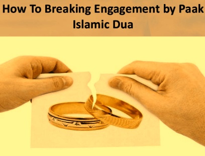 Wazifa To Break Engagement